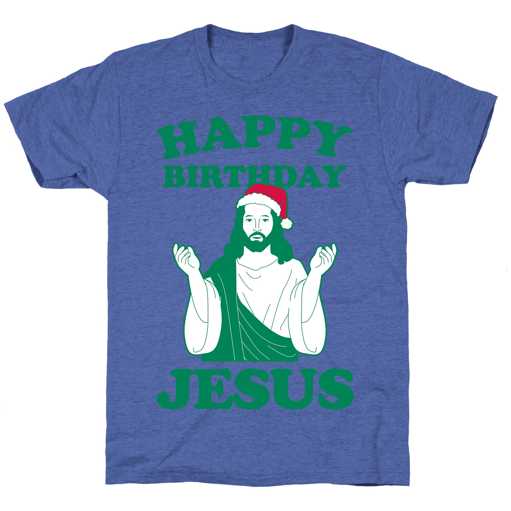 Happy Birthday Jesus! (christmas) Unisex Triblend Tee